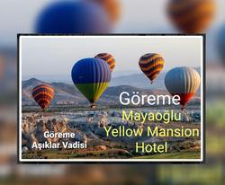 Göreme Mayaoğlu Yellow Mansion Hotel